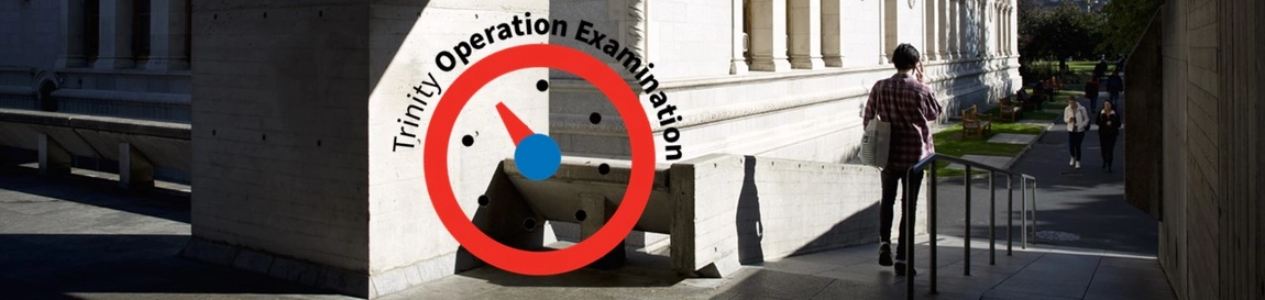 Trinity Operation Examination Banner
