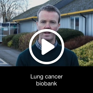 Lung cancer biobank
