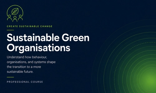 Sustainable Green Organisations