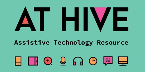 AT HIVE Assistive Technology Resource