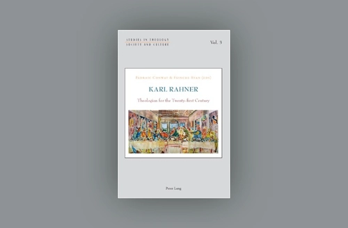 Karl Rahner: Theologian for the Twenty-first Century