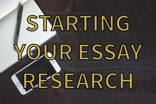 Starting your essay research
