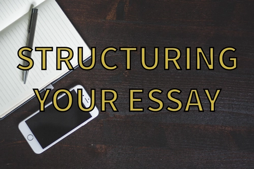 Structuring your essay