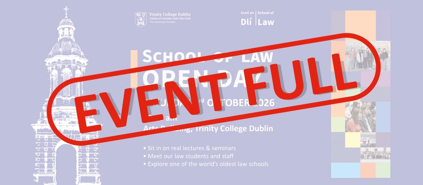 Trinity College Dublin School of Law Open Day, Saturday 3rd October 2026, marked as 