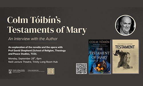 Event details for Professor David Shepherd in conversation with Colm Tóibín on 28/09/2026 at 18.00 in the Trinity Long Room Hub, TCD.