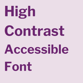 High Contrast Accessible Font