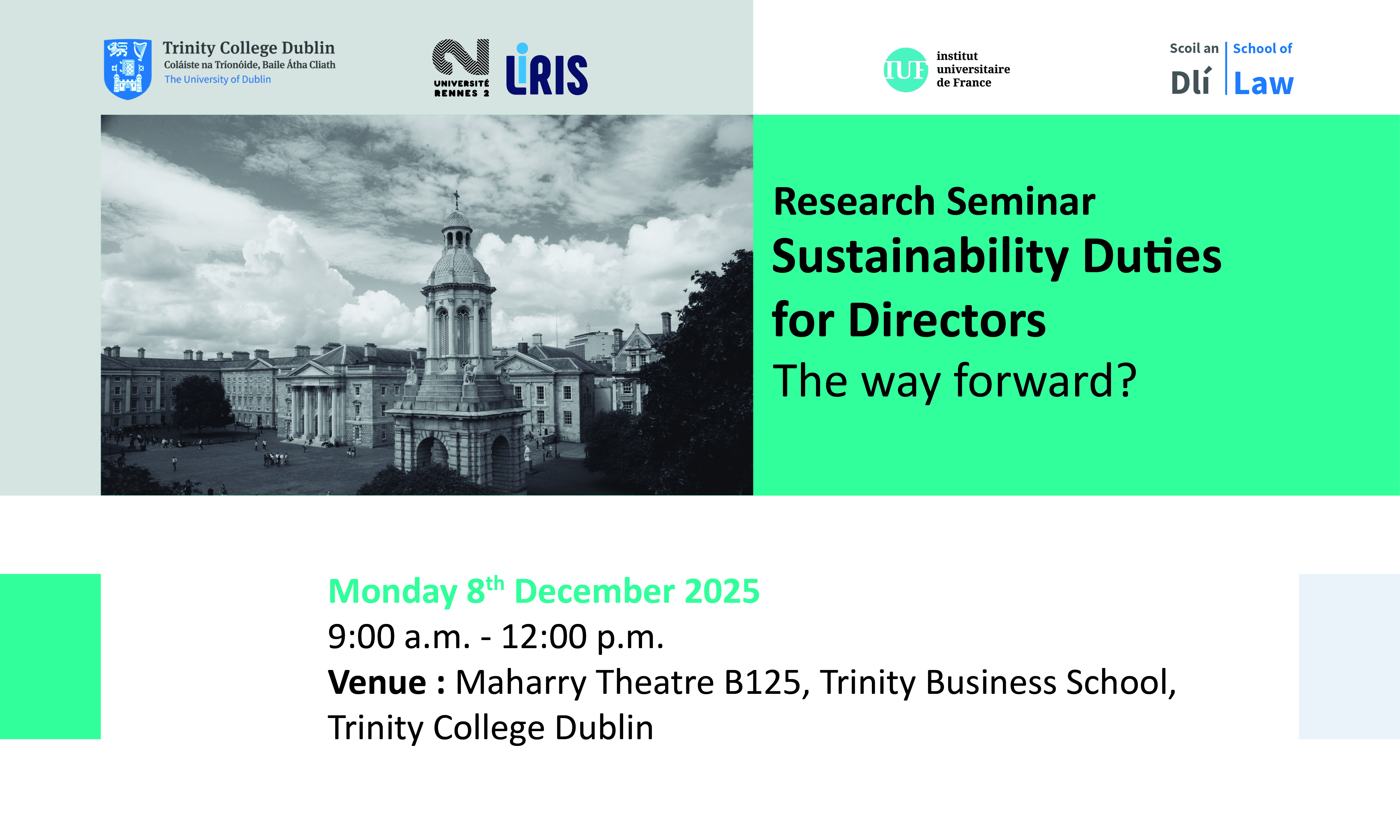 Date of Event: Monday, 8th of December 2025 Time: 9.00 am - 12.00 pm Venue: Maharry Theatre B125, Trinity Business School, Trinity College Dublin