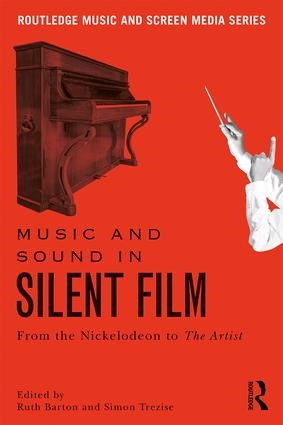 Music And Sound In Silent FIlm Book Cover